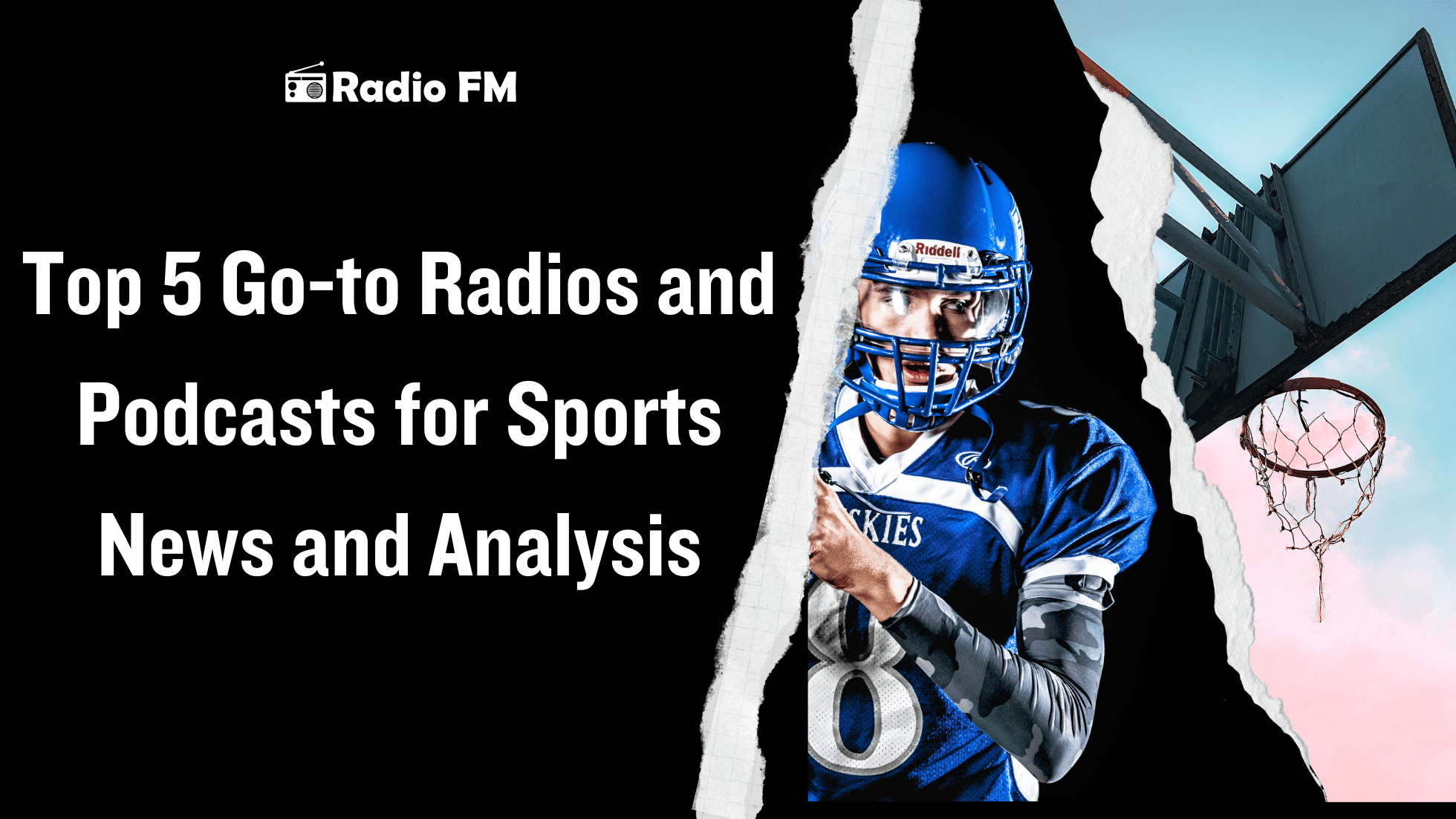 Your Top 5 Go-to Radios and Podcasts for Sports News and Analysis